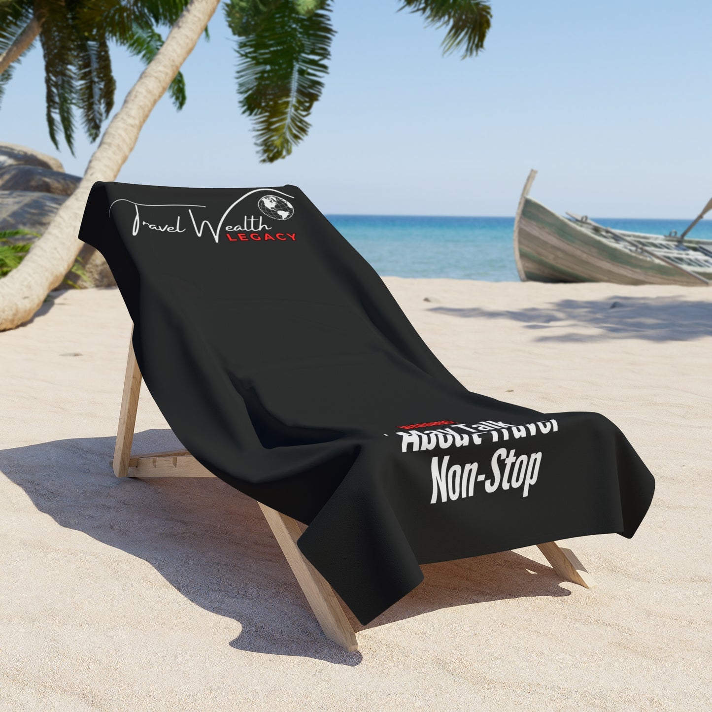 Legacy - i may talk about travel Beach Towel