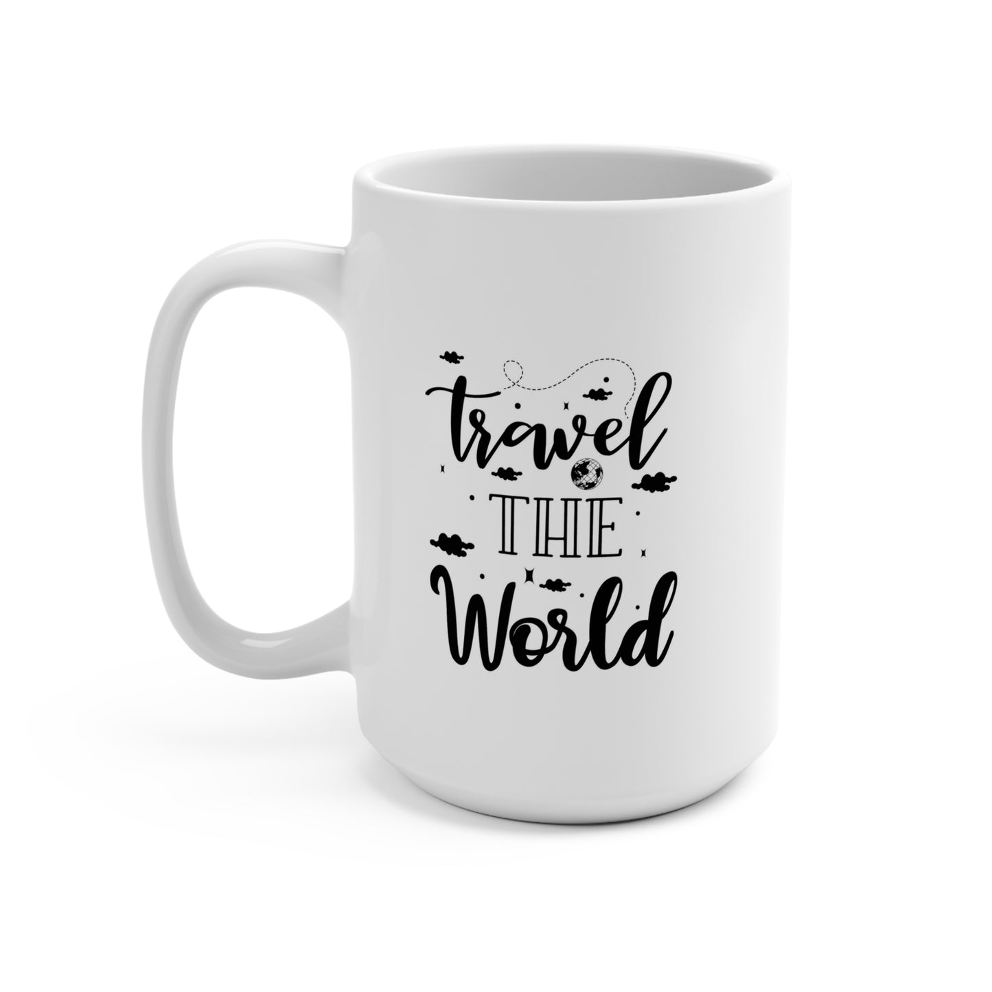 Dare to live the life you’ve always wanted Mug 15oz