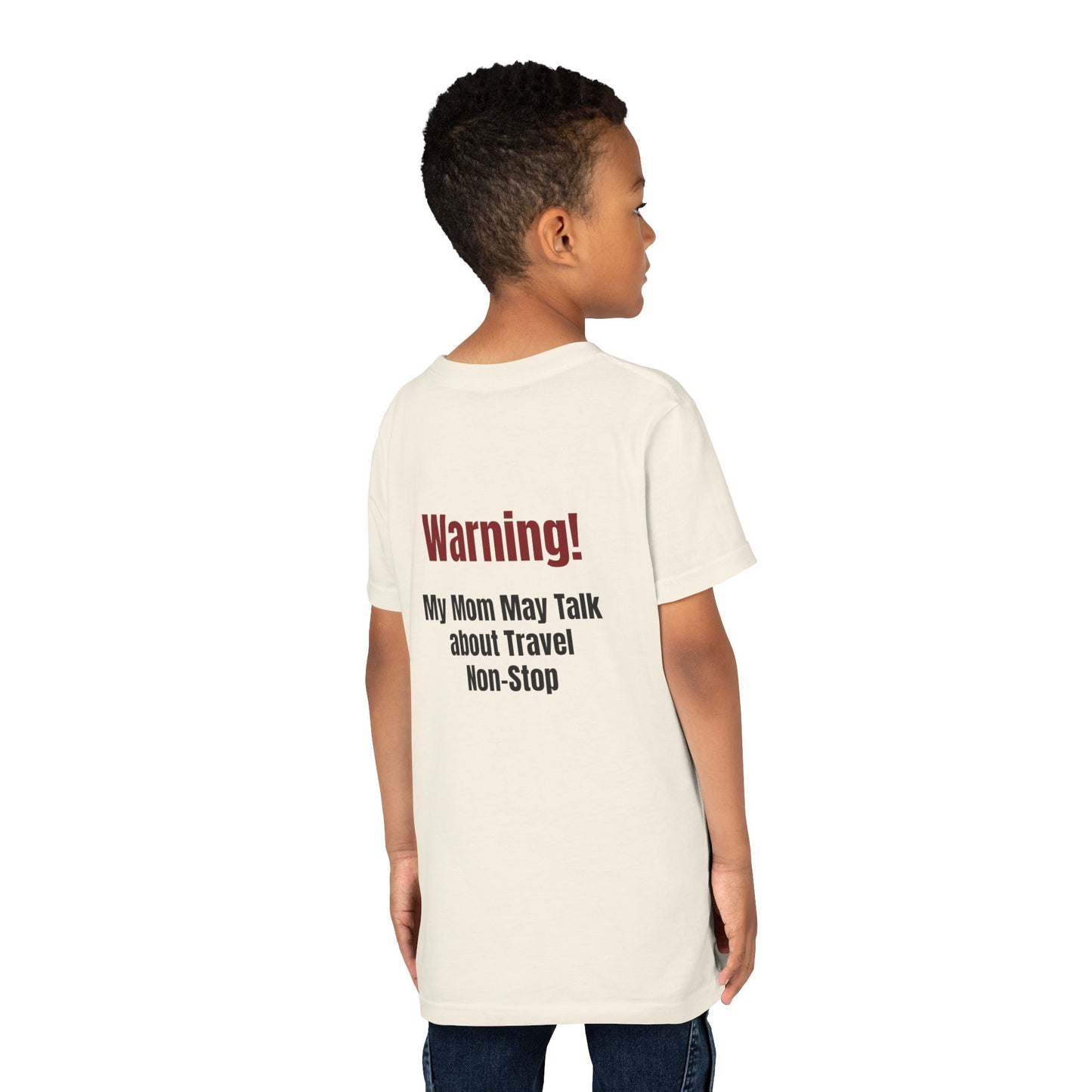 Legacy My Mom May Talk About Travel Non - Stop Youth Short Sleeve Tee
