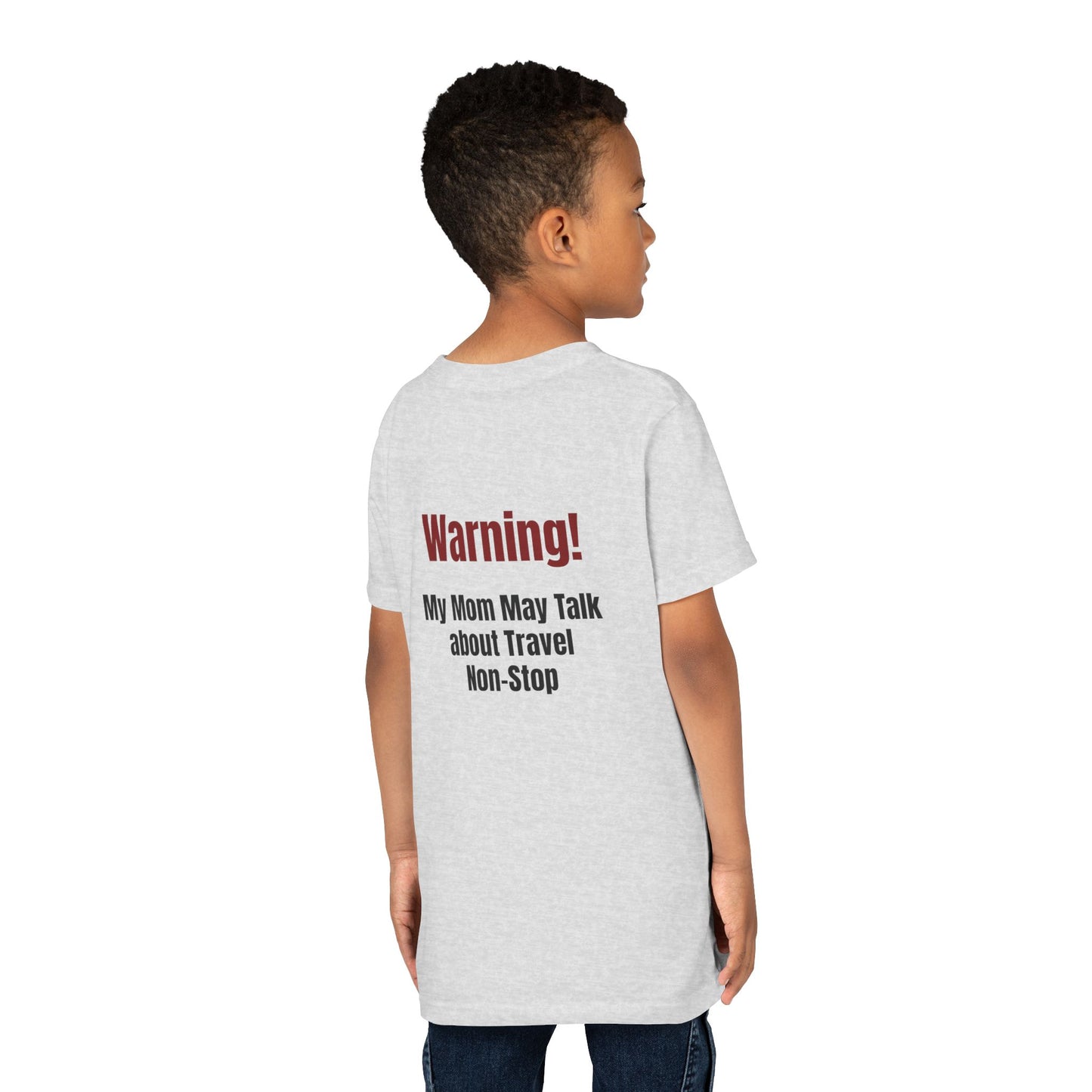 Legacy My Mom May Talk About Travel Non - Stop Youth Short Sleeve Tee