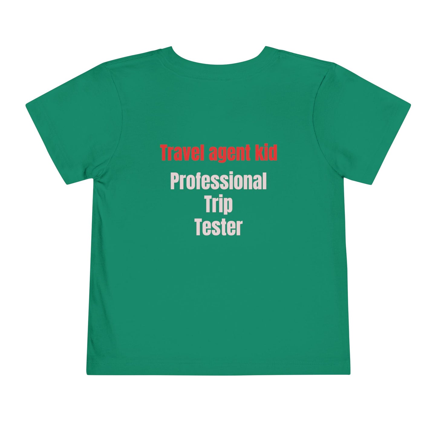Toddler Travel Agent kid - professional trip tester Short Sleeve Tee