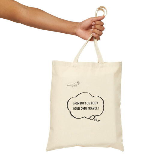 How do you book your own travel? Cotton Canvas Tote Bag