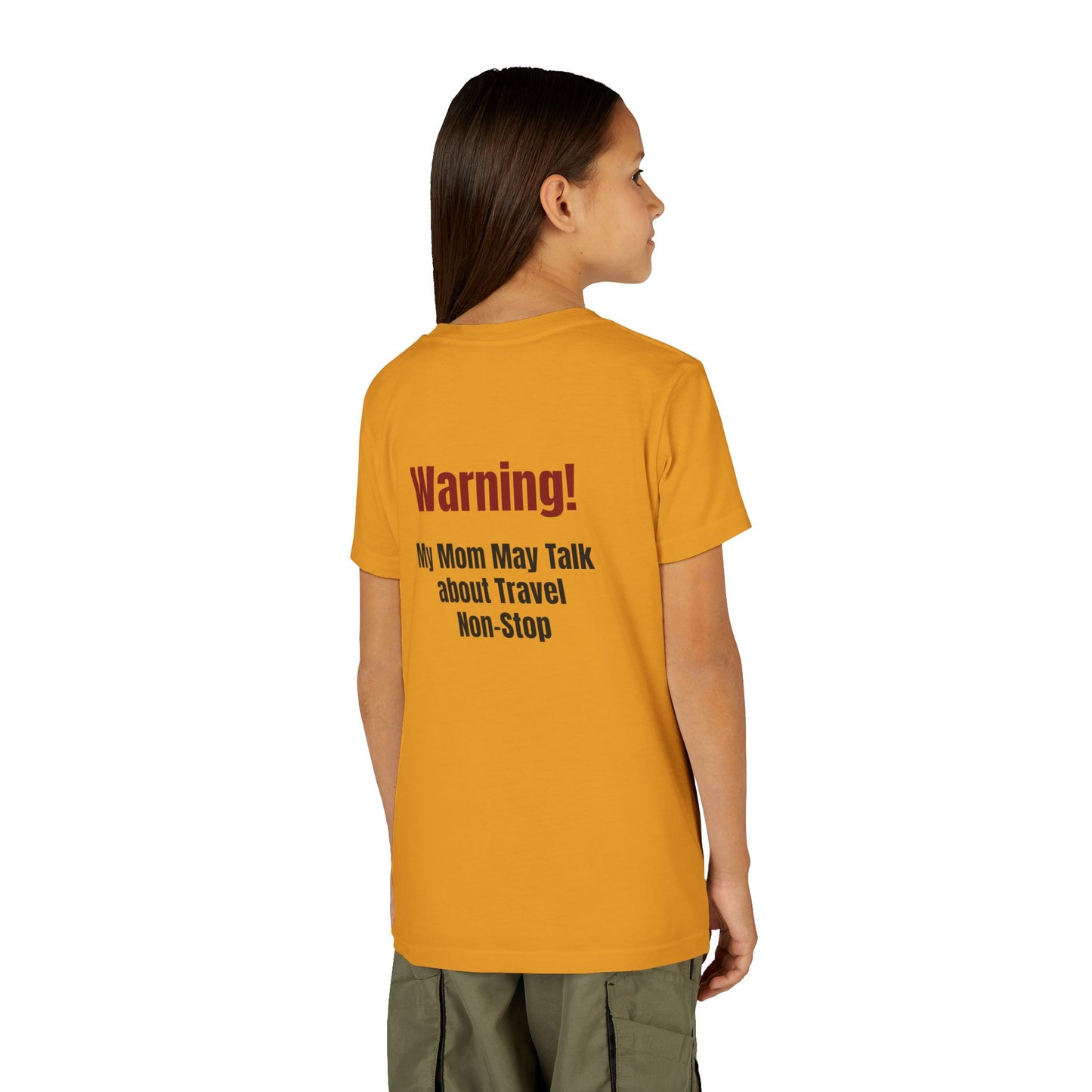 Legacy My Mom May Talk About Travel Non - Stop Youth Short Sleeve Tee
