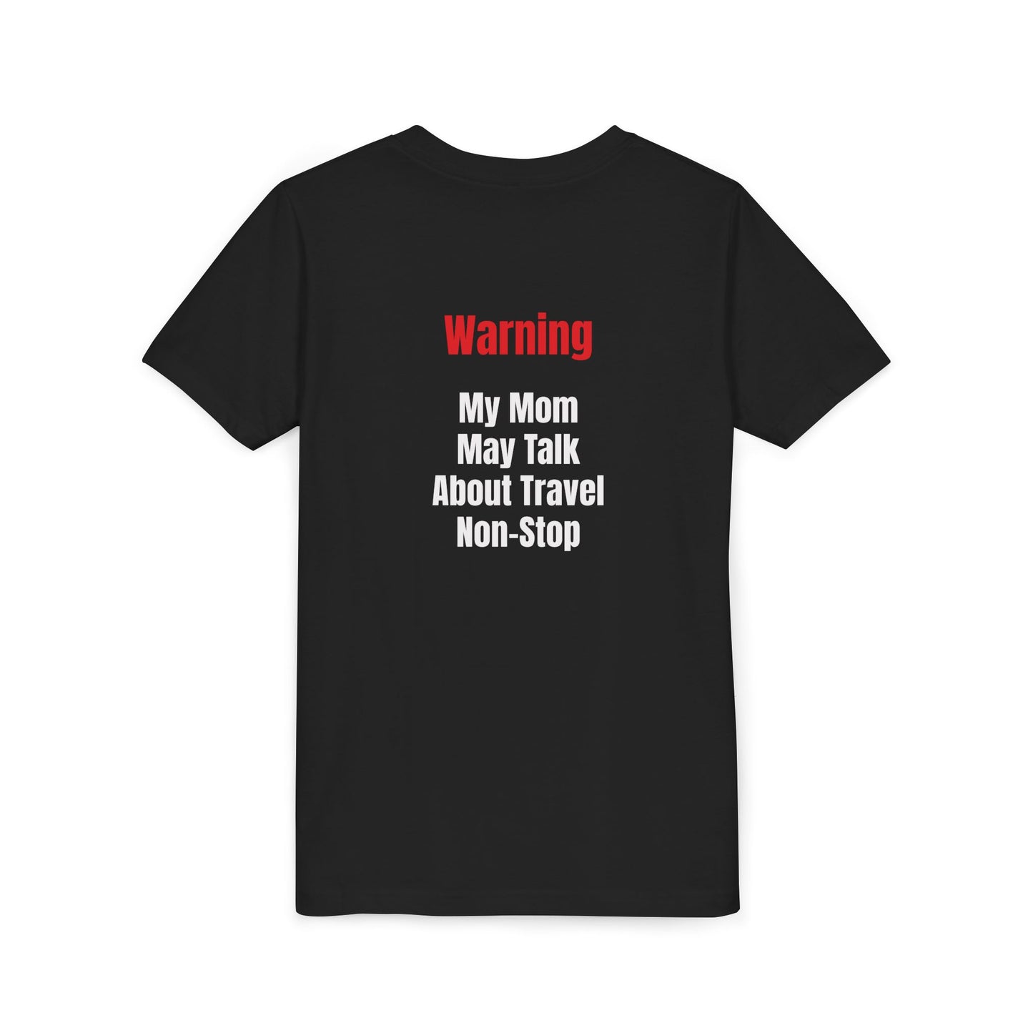 Youth My mom May talk About Travel Non- Stop Short Sleeve Tee