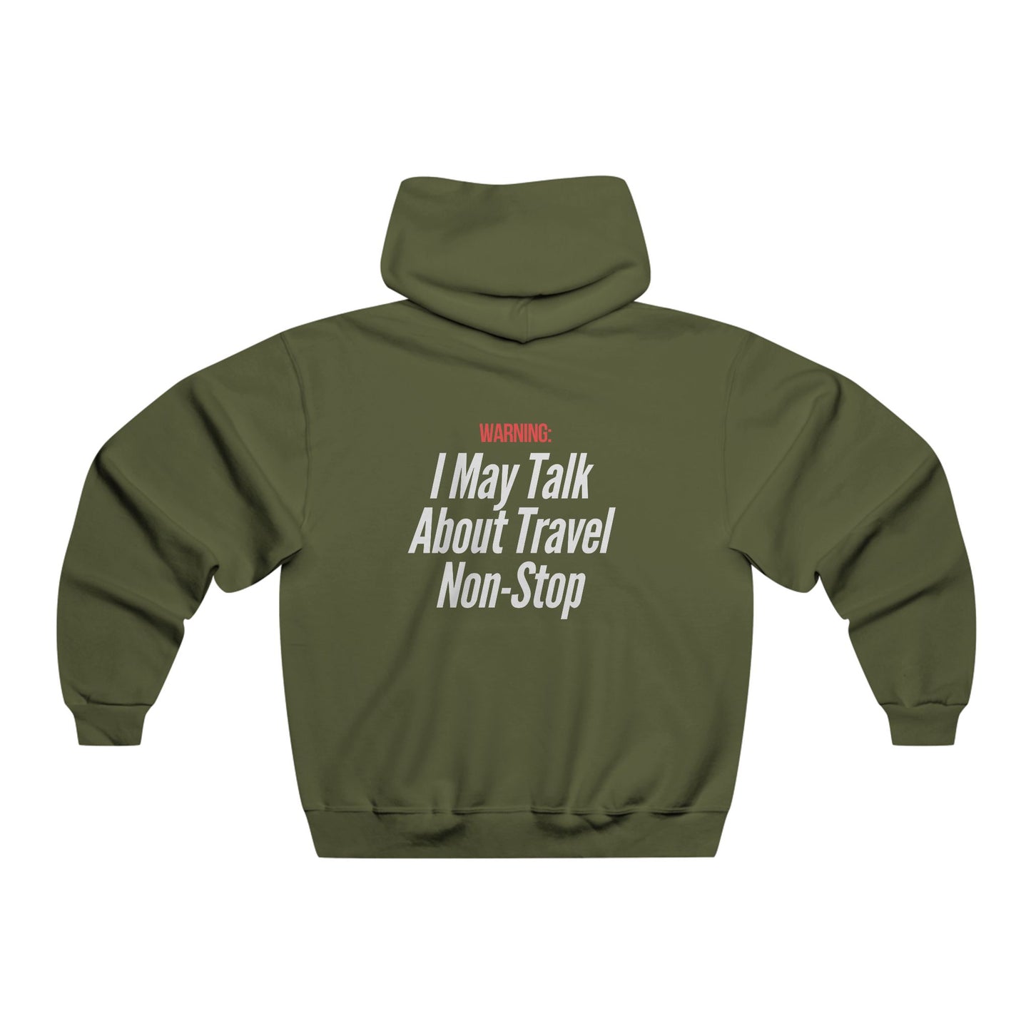 Man Hoodie I may Talk About Travel Non Stop