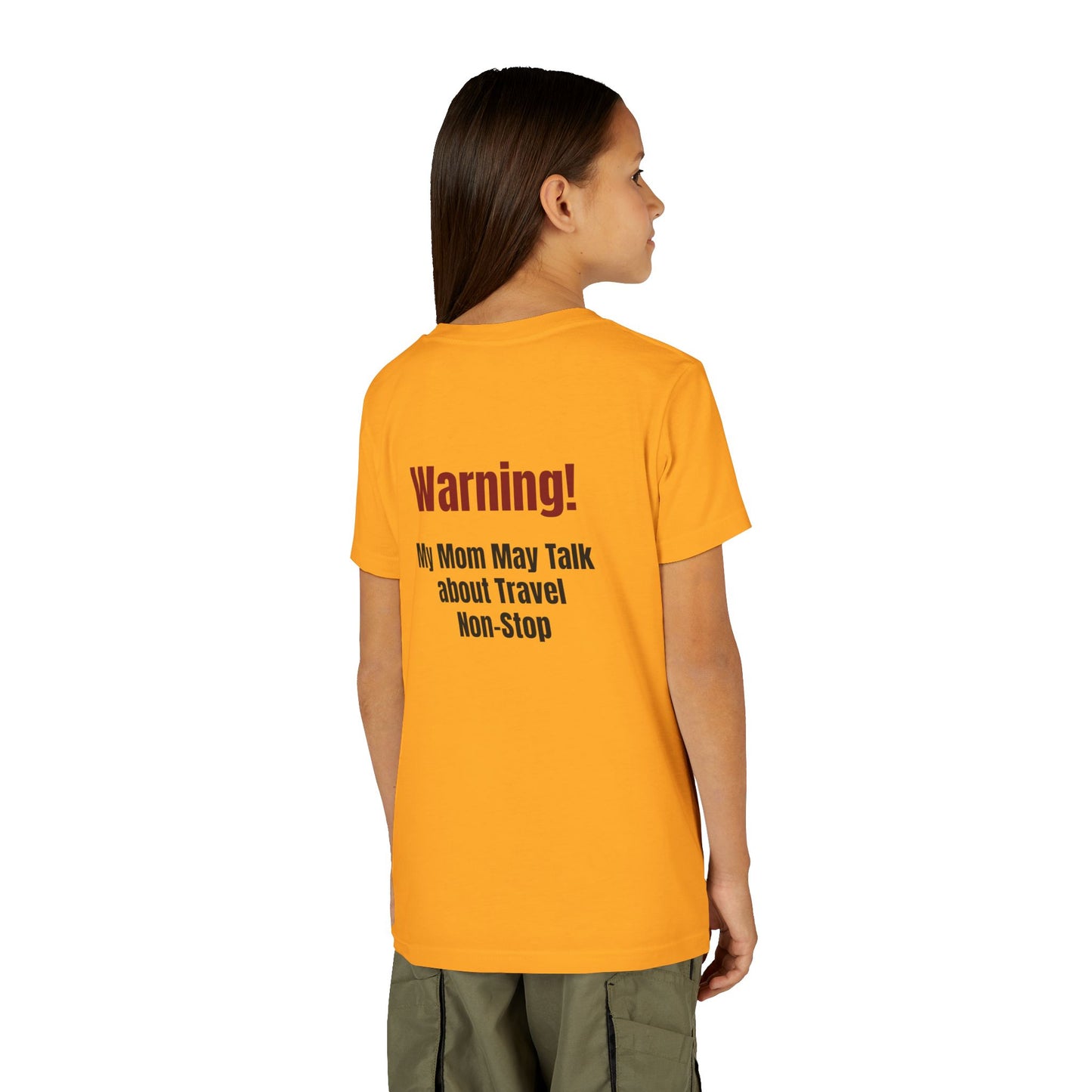 Legacy My Mom May Talk About Travel Non - Stop Youth Short Sleeve Tee