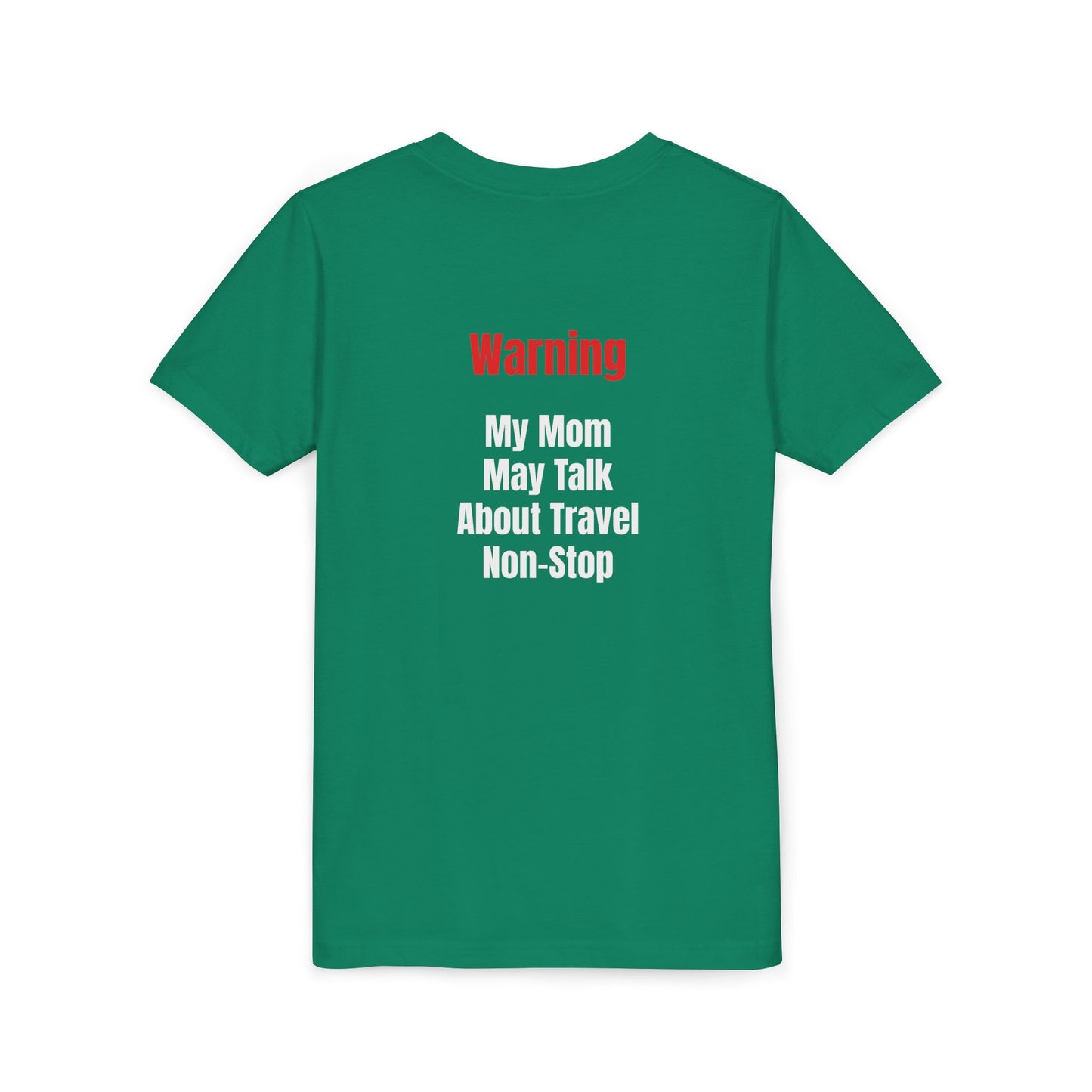 Youth My mom May talk About Travel Non- Stop Short Sleeve Tee