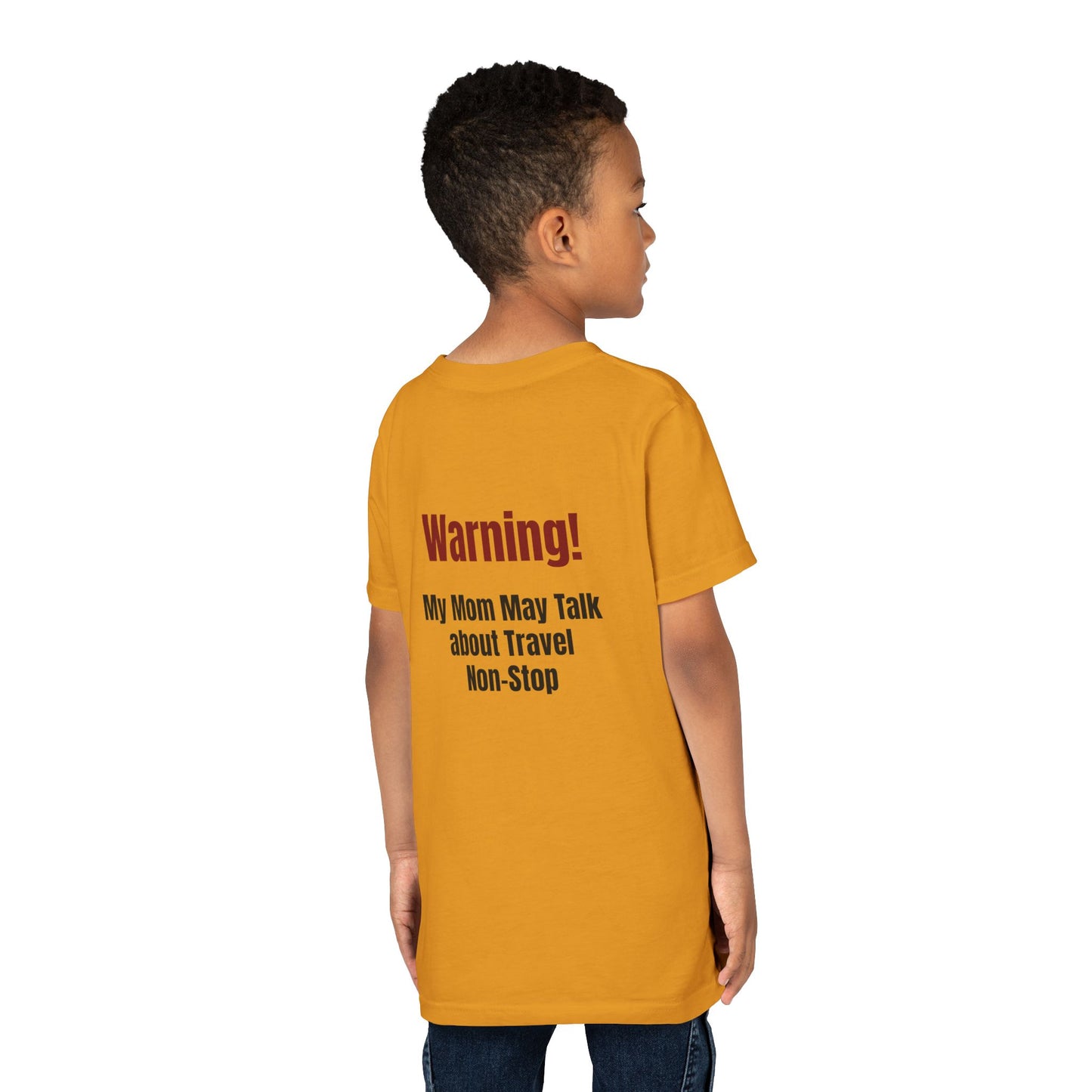 Legacy My Mom May Talk About Travel Non - Stop Youth Short Sleeve Tee