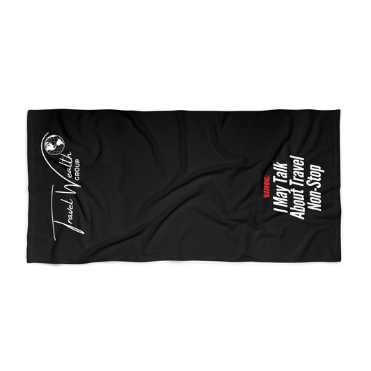 i may talk about travel Beach Towel
