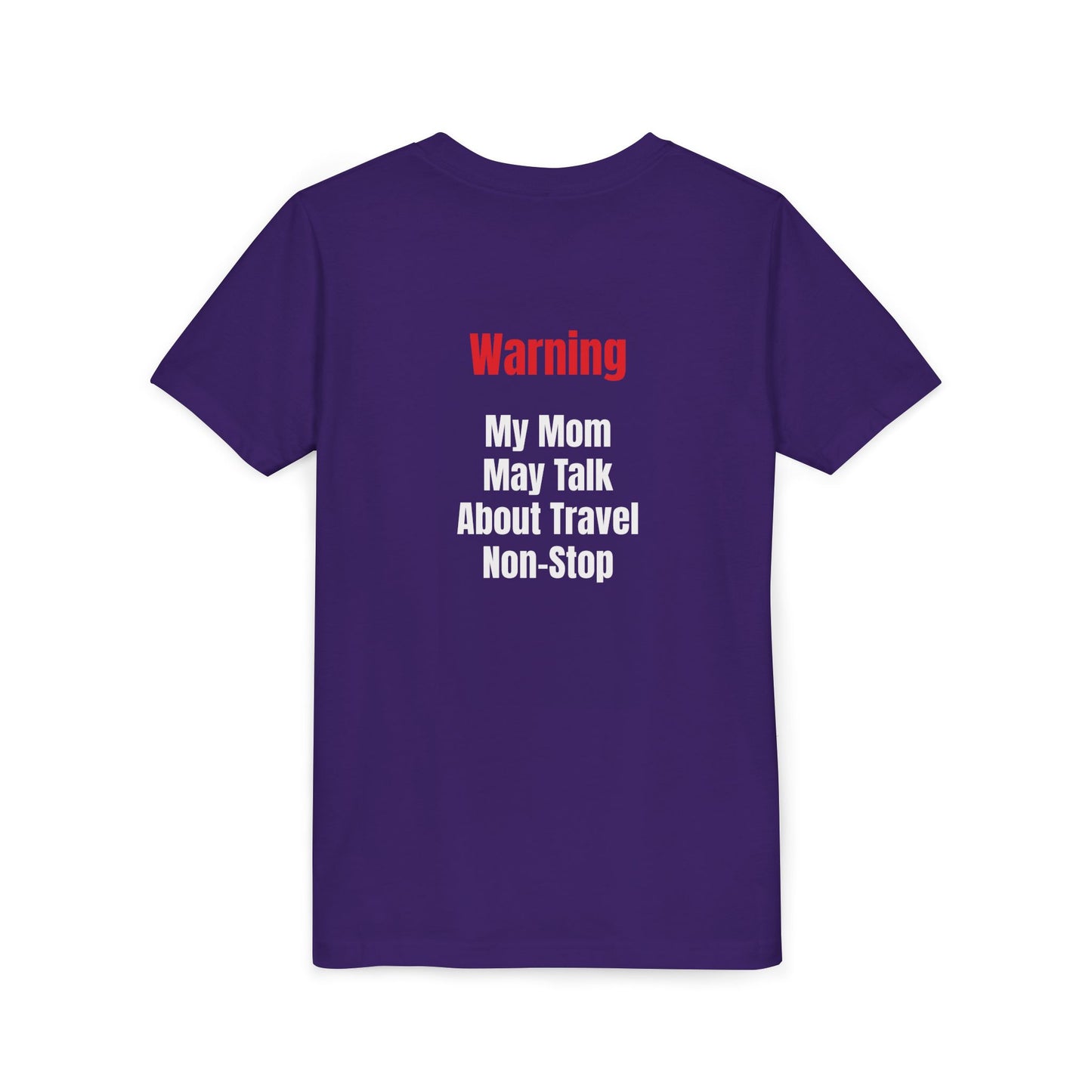 Youth My mom May talk About Travel Non- Stop Short Sleeve Tee
